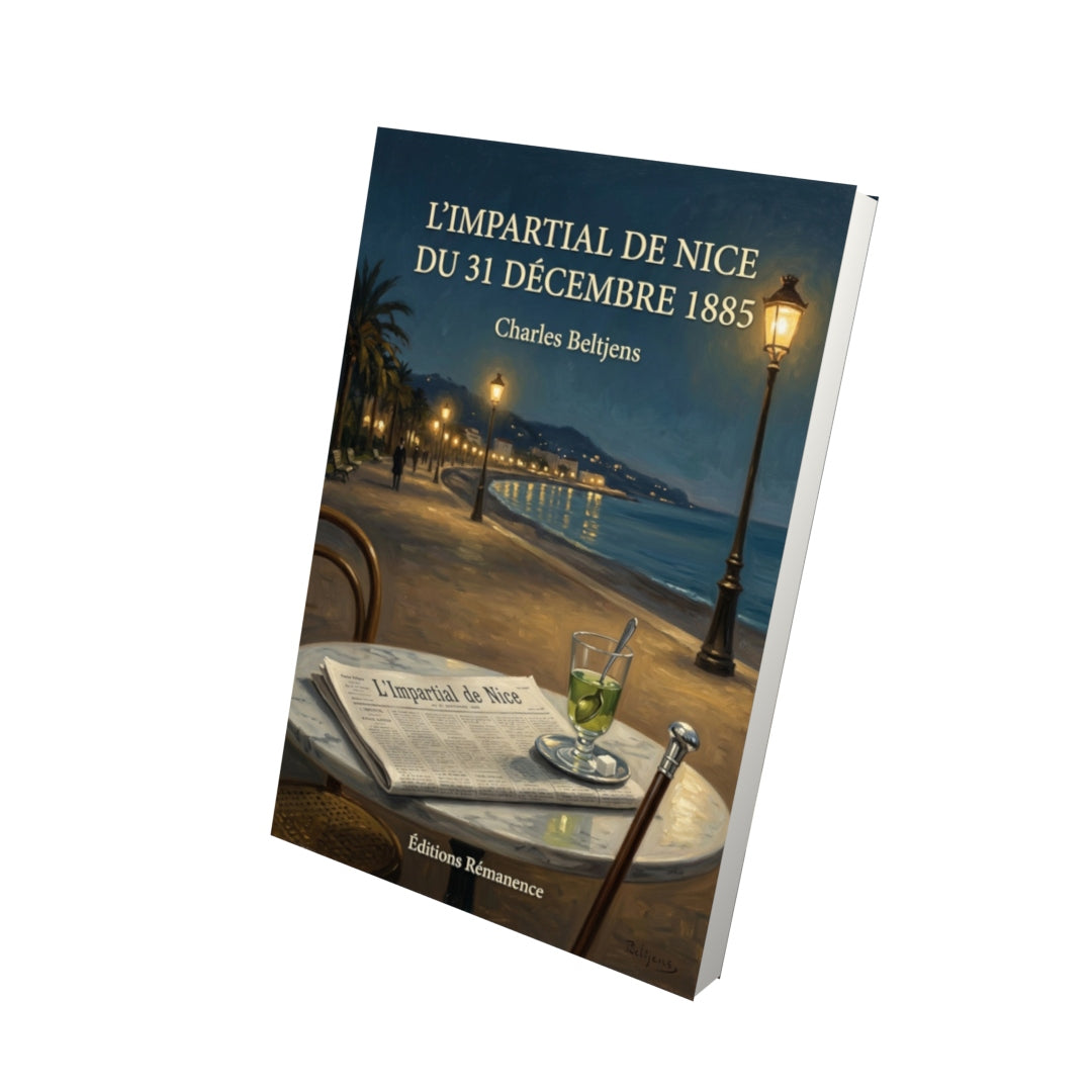 Livre L’Impartial de Nice du 31 décembre 1885 par Charles Beltjens - Vue 3D - Editions Remanence