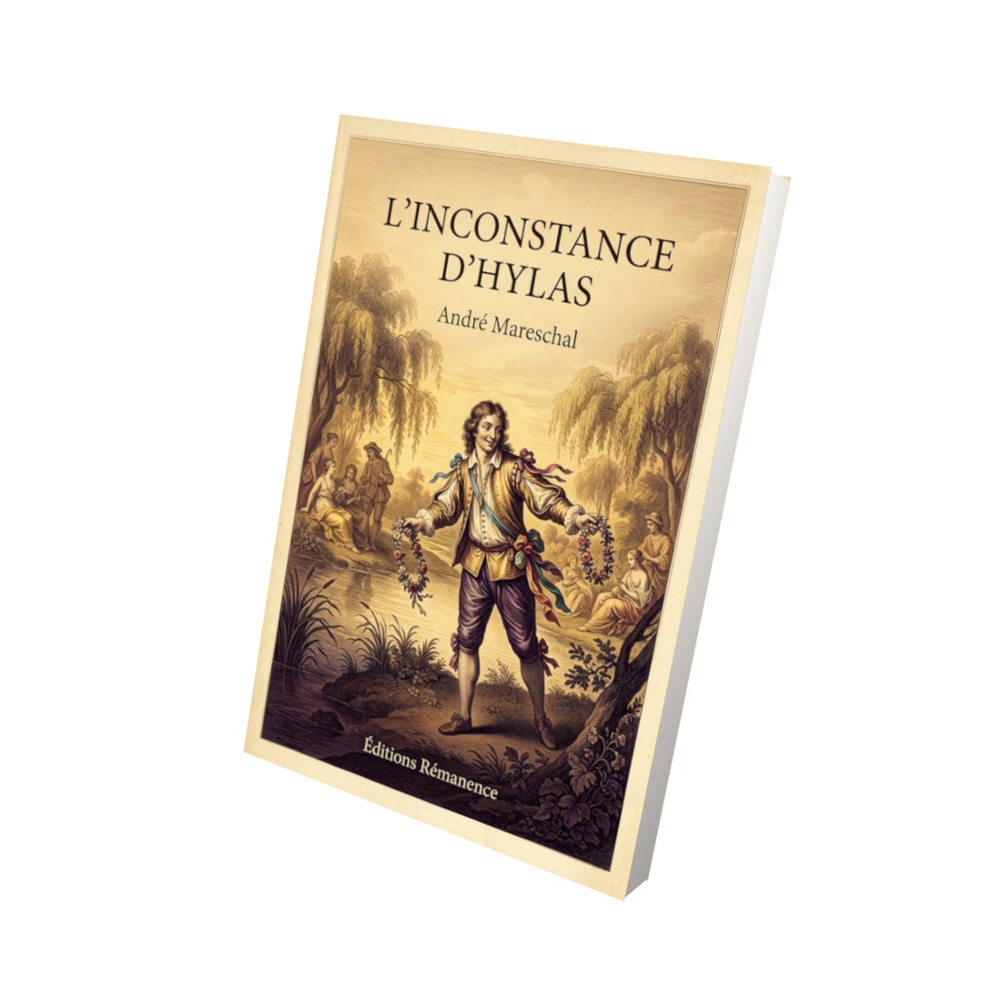 Livre L’Inconstance d’Hylas par André Mareschal - Vue 3D - Editions Remanence