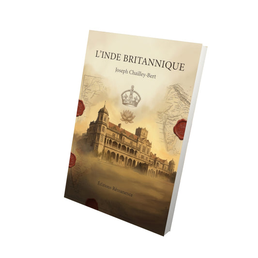 Livre L’Inde britannique par Joseph Chailley-Bert - Vue 3D - Editions Remanence