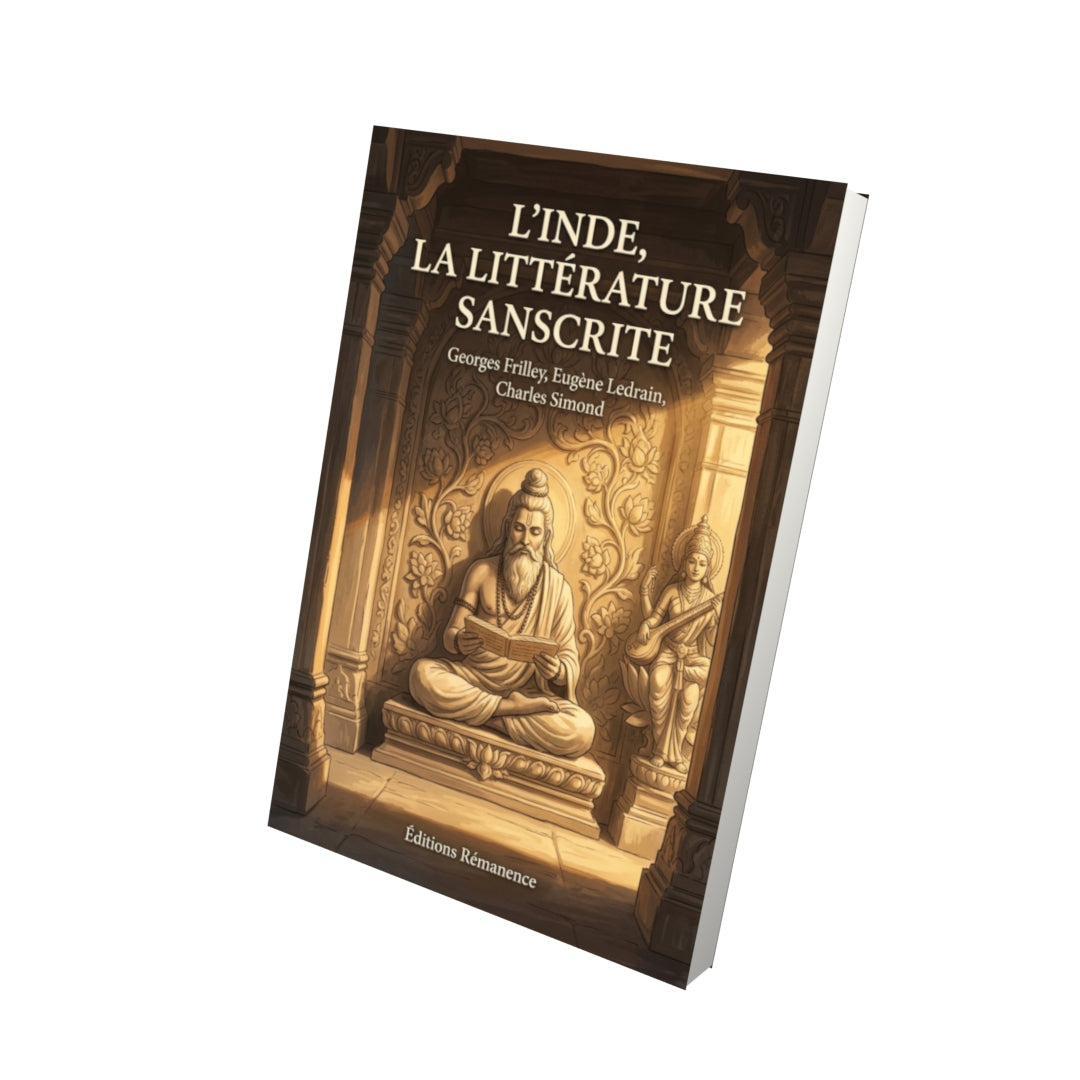 Livre L’Inde, la littérature sanscrite par Georges Frilley, Eugène Ledrain, Charles Simond - Vue 3D - Editions Remanence