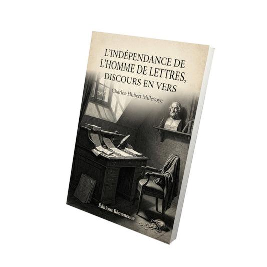 Livre L’Indépendance de l’homme de lettres, discours en vers par Charles-Hubert Millevoye - Vue 3D - Editions Remanence