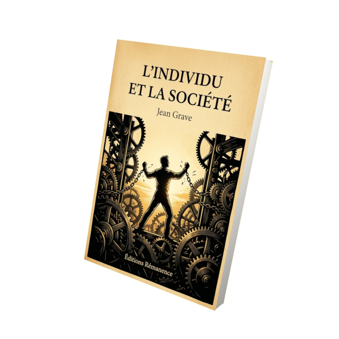 Livre L’Individu et la société par Jean Grave - Vue 3D - Editions Remanence
