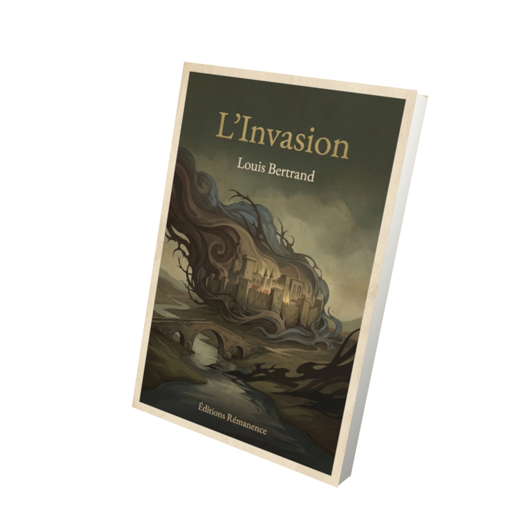 Livre L’Invasion – Louis Bertrand - Vue 3D - Editions Remanence