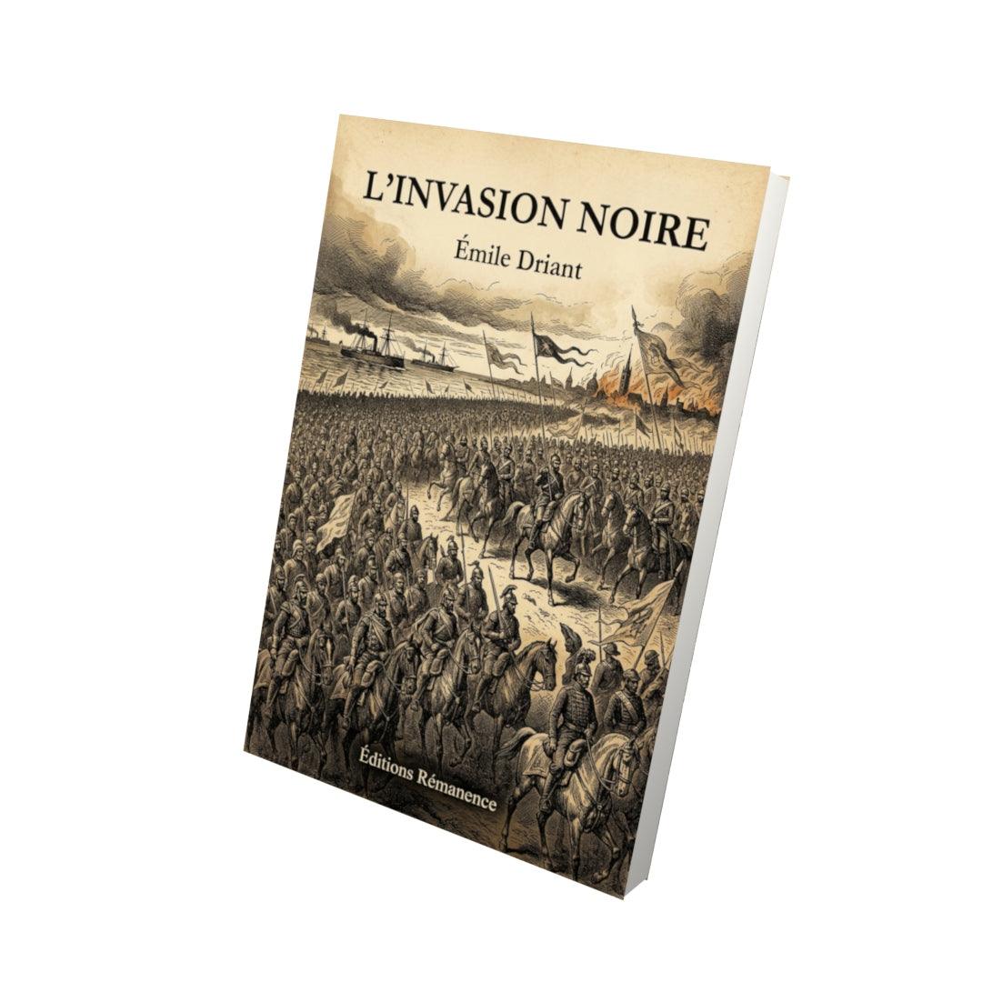 Livre L’invasion noire par Émile Driant - Vue 3D - Editions Remanence