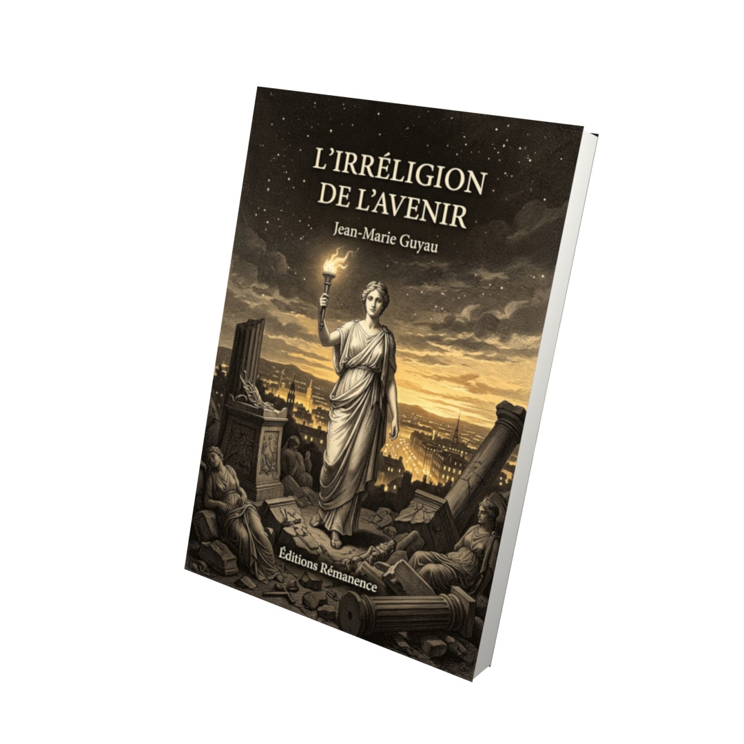 Livre L’Irréligion de l’avenir par Jean-Marie Guyau - Vue 3D - Editions Remanence