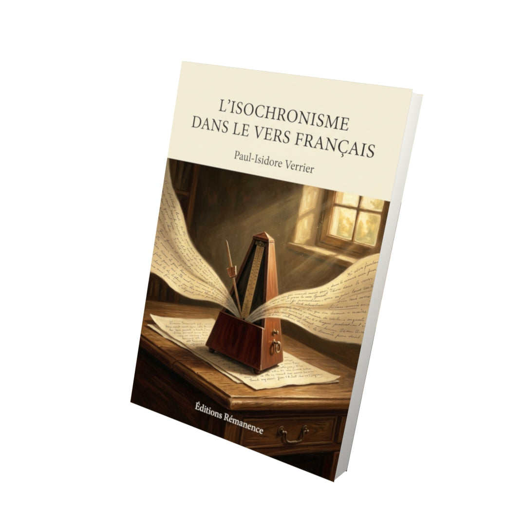 Livre L’Isochronisme dans le vers français par Paul-Isidore Verrier - Vue 3D - Editions Remanence