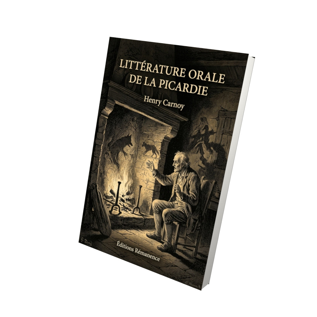 Livre Littérature orale de la Picardie par Henry Carnoy - Vue 3D - Editions Remanence