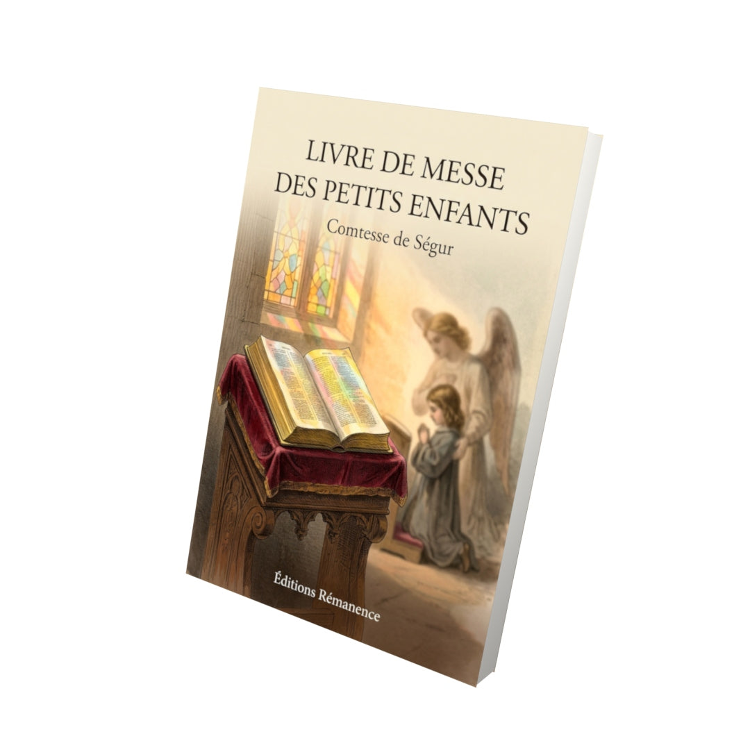 Livre Livre de messe des petits enfants par Comtesse de Ségur - Vue 3D - Editions Remanence