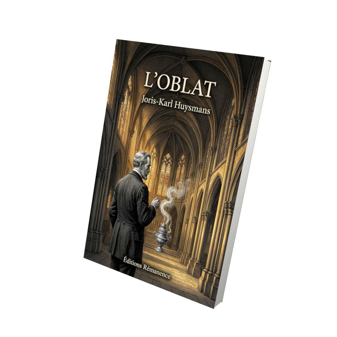 Livre L’Oblat par Joris-Karl Huysmans - Vue 3D - Editions Remanence
