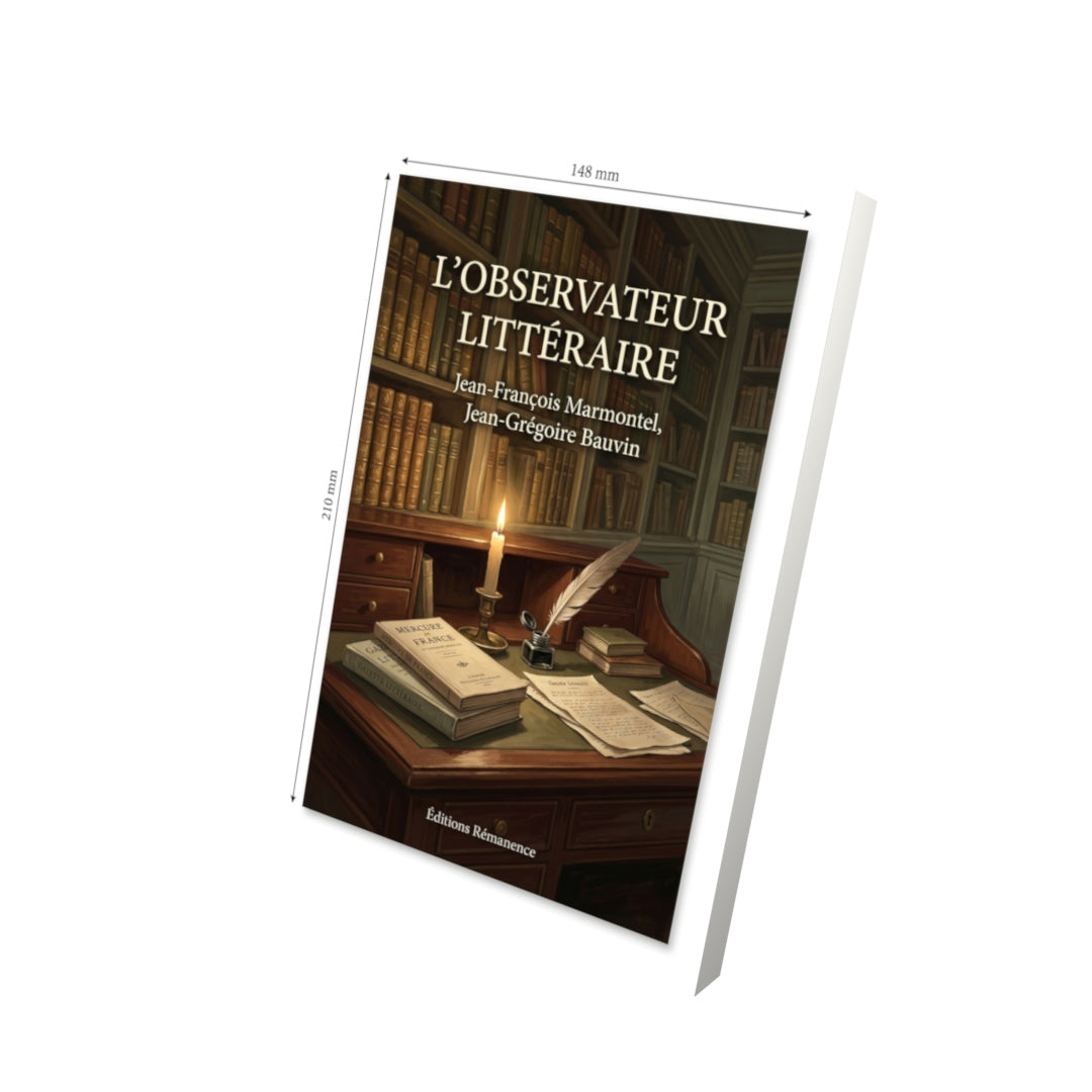 Livre L’Observateur littéraire par Jean-François Marmontel, Jean-Grégoire Bauvin - Vue 3D - Editions Remanence