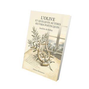 L’Olive et quelques autres œuvres poeticques - Joachim du Bellay