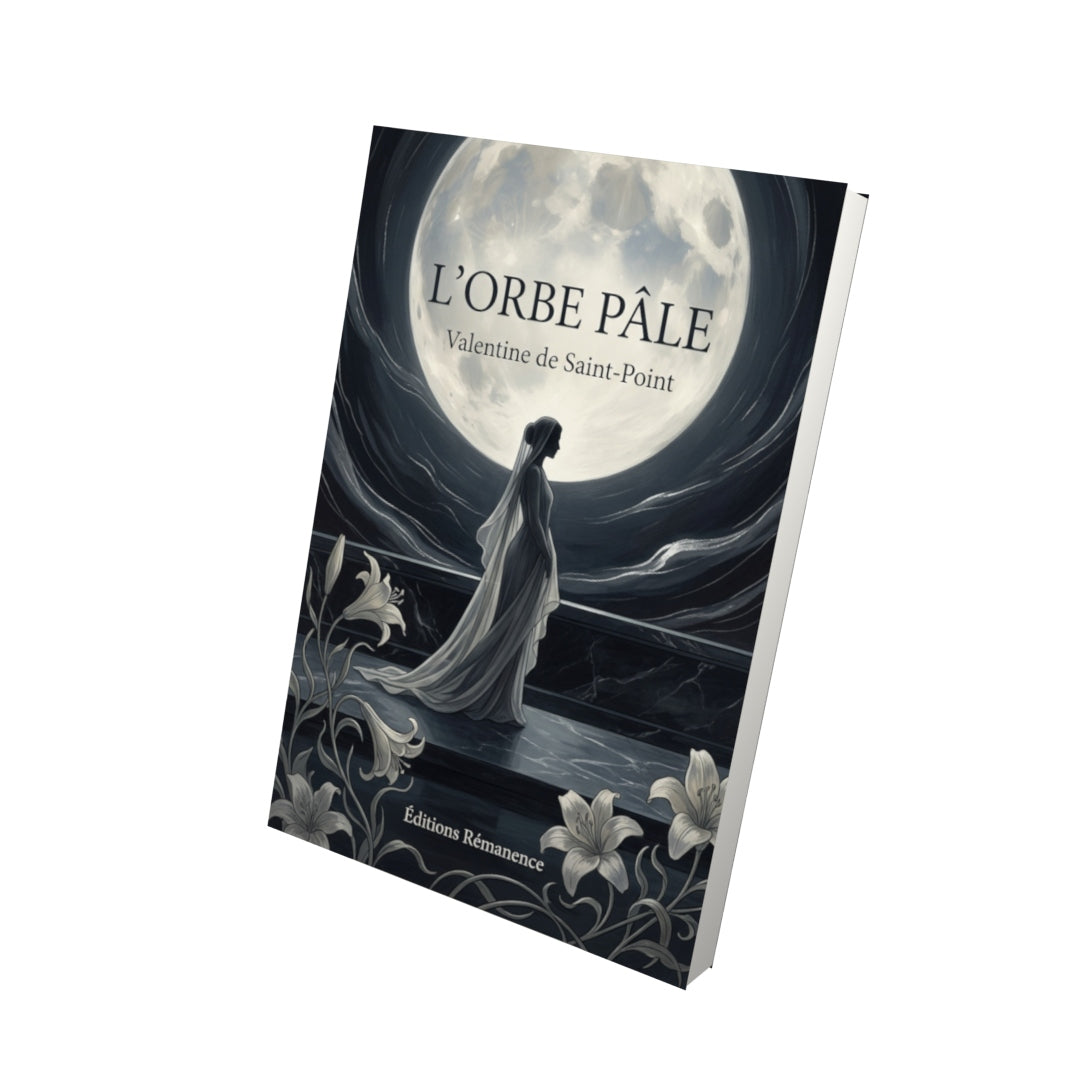 Livre L’Orbe pâle par Valentine de Saint-Point - Vue 3D - Editions Remanence