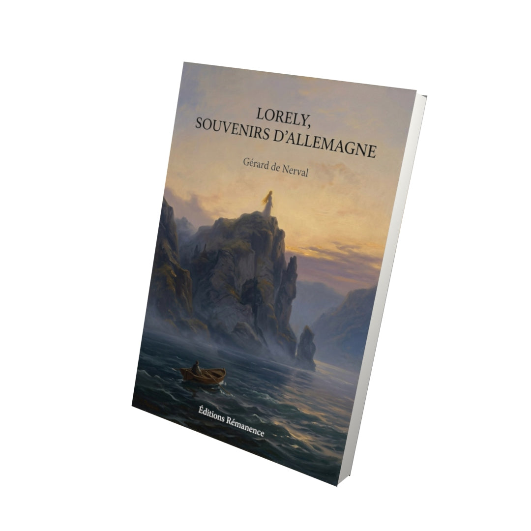 Livre Lorely, Souvenirs d’Allemagne par Gérard de Nerval - Vue 3D - Editions Remanence