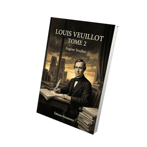 Louis Veuillot Tome 2 - Eugène Veuillot