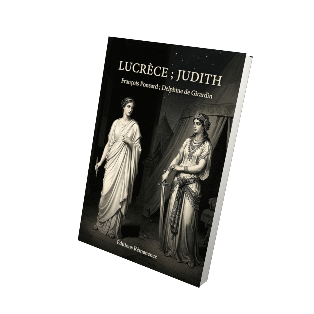 Livre Lucrèce ; Judith par François Ponsard ; Delphine de Girardin - Vue 3D - Editions Remanence