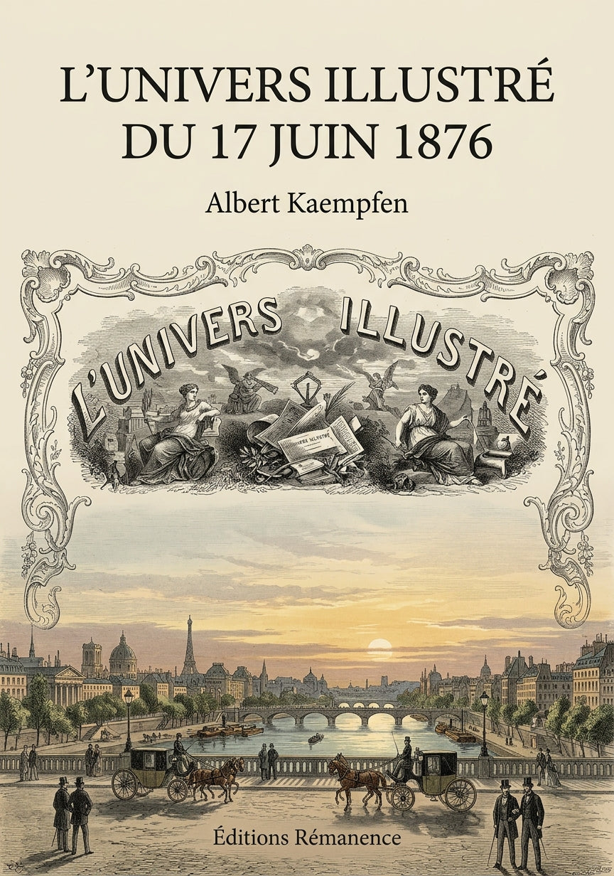 Livre L’Univers illustré du 17 juin 1876 par Albert Kaempfen - Couverture - Editions Remanence