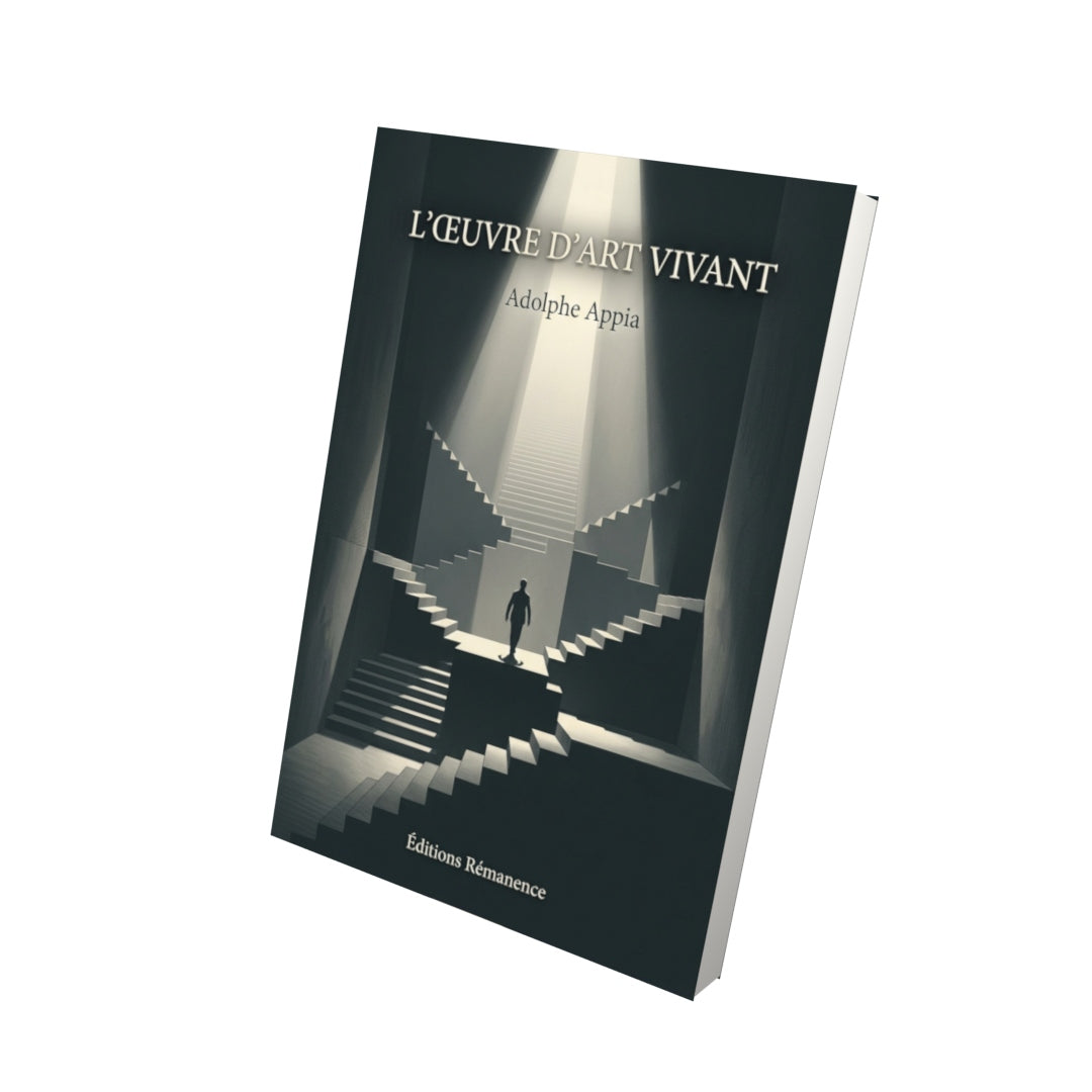 Livre L’Œuvre d’art vivant par Adolphe Appia - Vue 3D - Editions Remanence