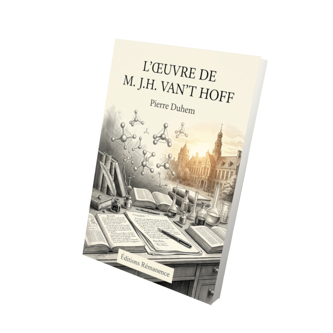 Livre L’œuvre de M. J.H. van’t Hoff par Pierre Duhem - Vue 3D - Editions Remanence