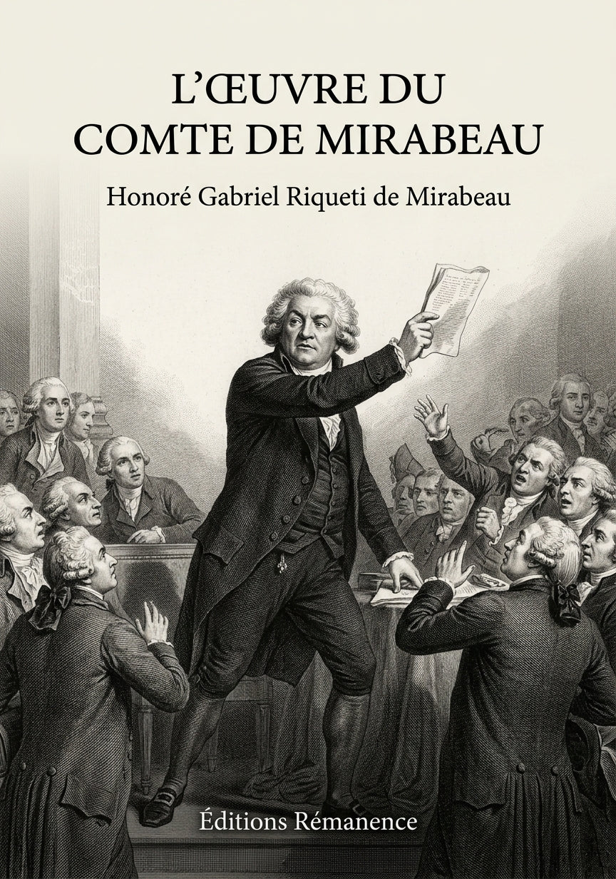 Livre L’Œuvre du comte de Mirabeau par Honoré Gabriel Riqueti de Mirabeau - Couverture - Editions Remanence