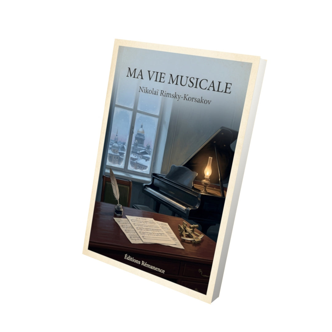 Livre Ma vie musicale - Nikolaï Rimsky-Korsakov - Vue 3D - Editions Remanence