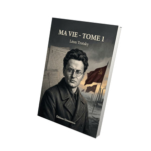 Ma vie - Tome 1 - Léon Trotsky