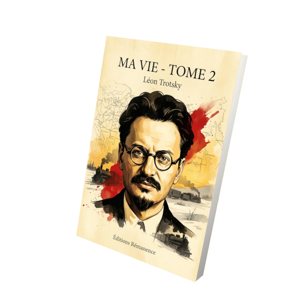 Livre Ma vie - Tome 2 par Léon Trotsky - Vue 3D - Editions Remanence