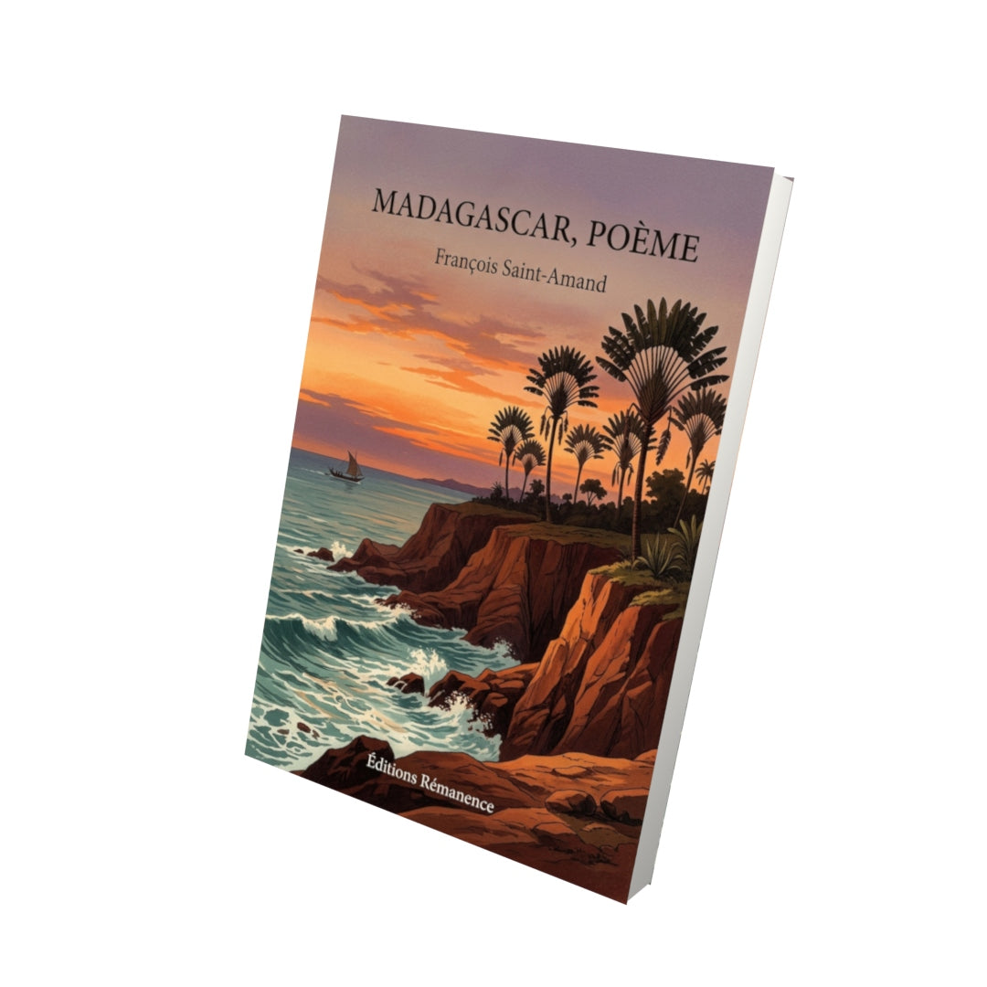 Livre Madagascar, poème par François Saint-Amand - Vue 3D - Editions Remanence