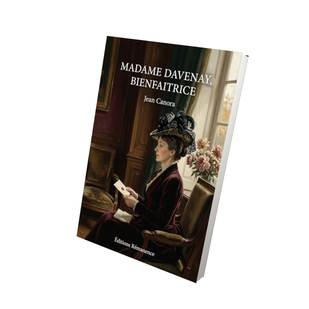 Livre Madame Davenay, bienfaitrice par Jean Canora - Vue 3D - Editions Remanence