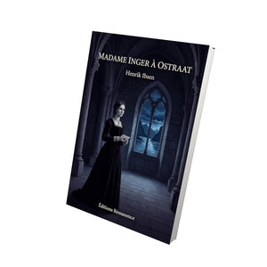 Madame Inger à Ostraat - Henrik Ibsen