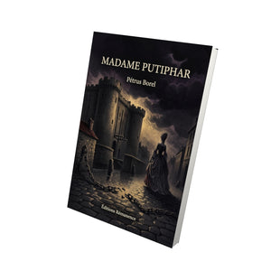 Madame Putiphar - Pétrus Borel