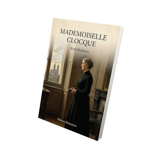 Livre Mademoiselle Clocque - René Boylesve - Vue 3D - Editions Remanence