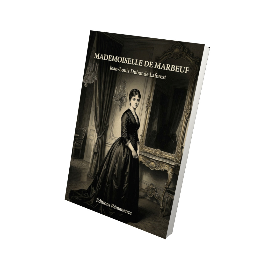 Livre Mademoiselle de Marbeuf par Jean-Louis Dubut de Laforest - Vue 3D - Editions Remanence