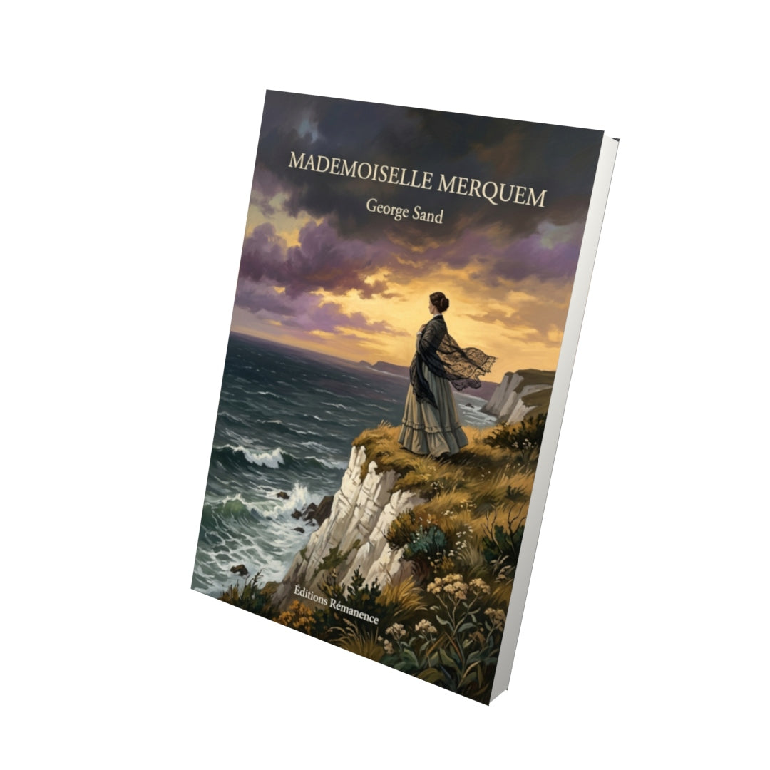 Livre Mademoiselle Merquem par George Sand - Vue 3D - Editions Remanence