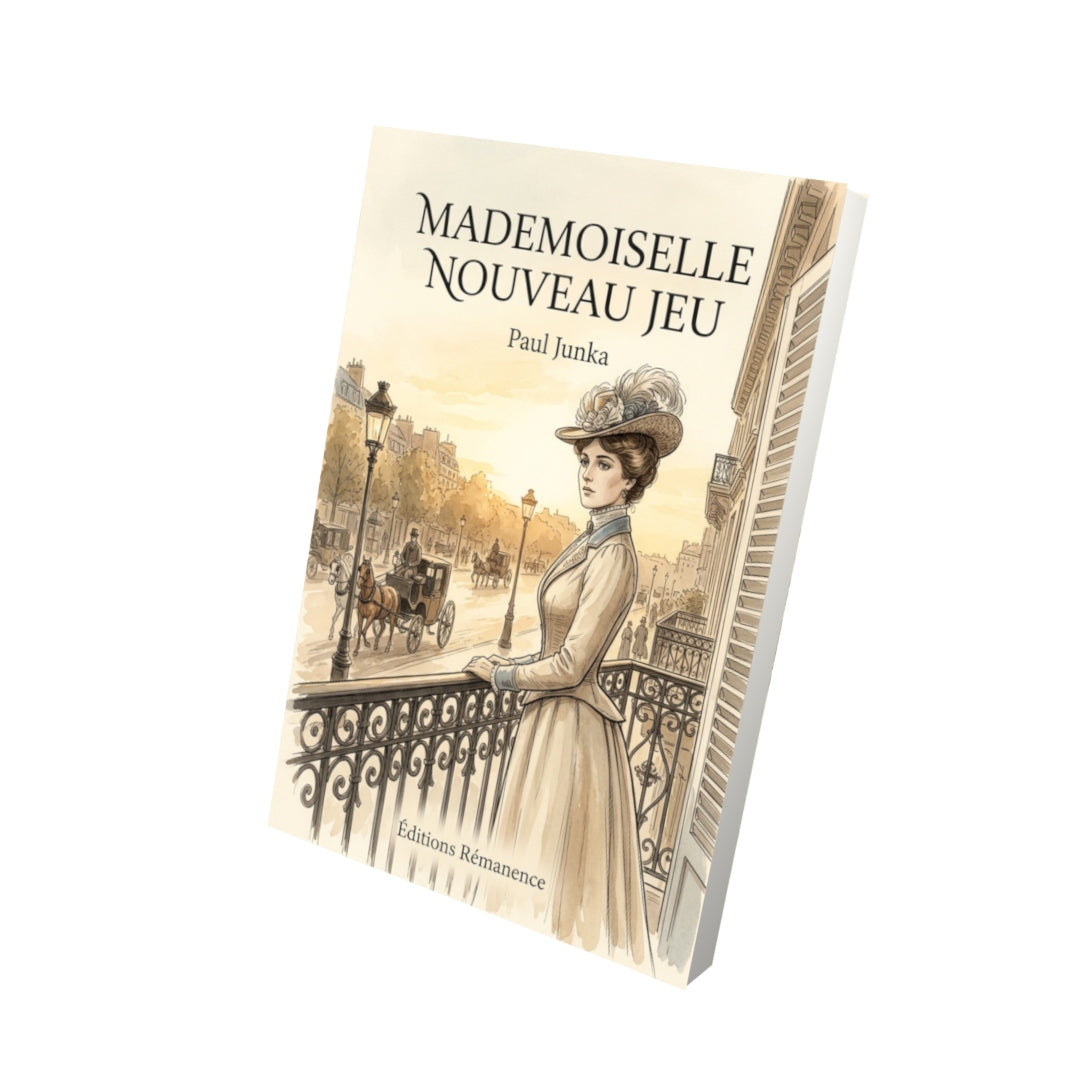 Livre Mademoiselle Nouveau Jeu par Paul Junka - Vue 3D - Editions Remanence