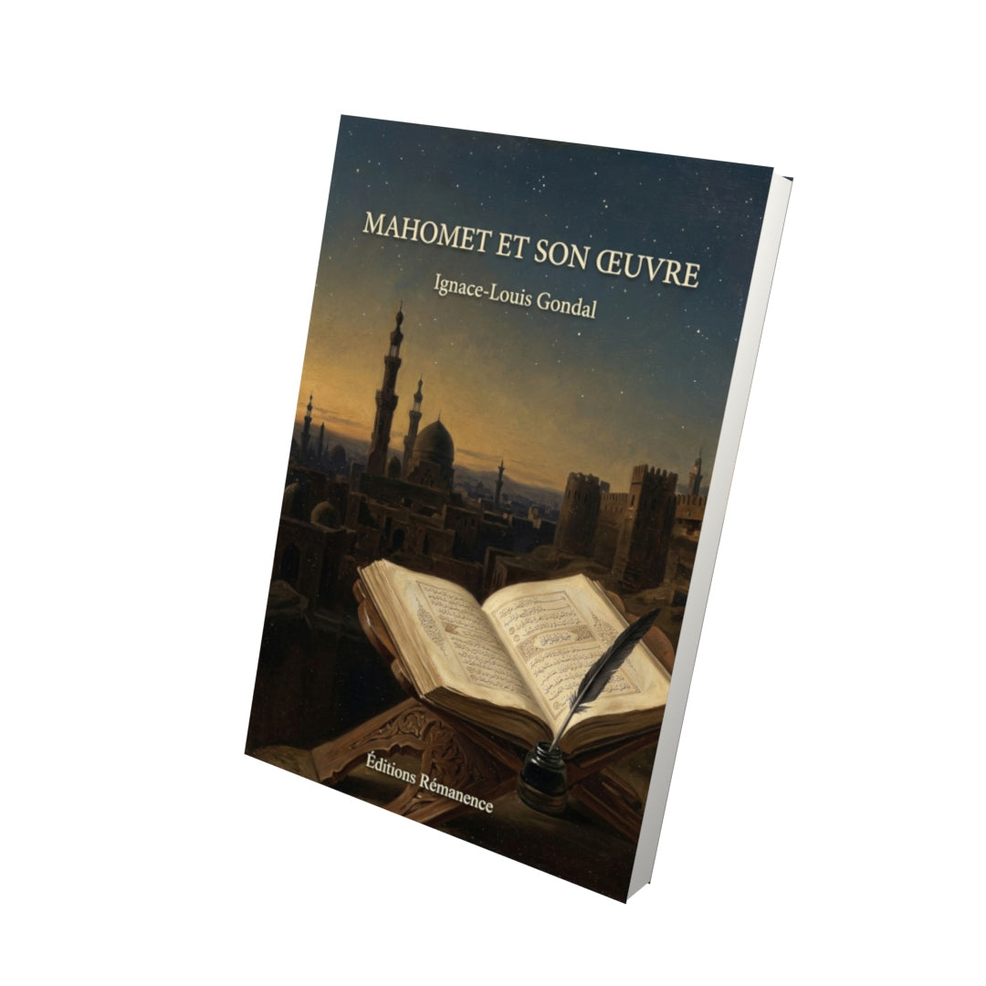 Livre Mahomet et son œuvre par Ignace-Louis Gondal - Vue 3D - Editions Remanence