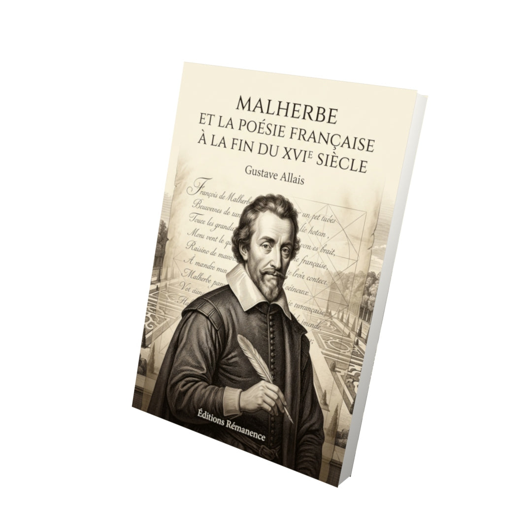 Livre Malherbe et la poésie française à la fin du XVIe siècle par Gustave Allais - Vue 3D - Editions Remanence