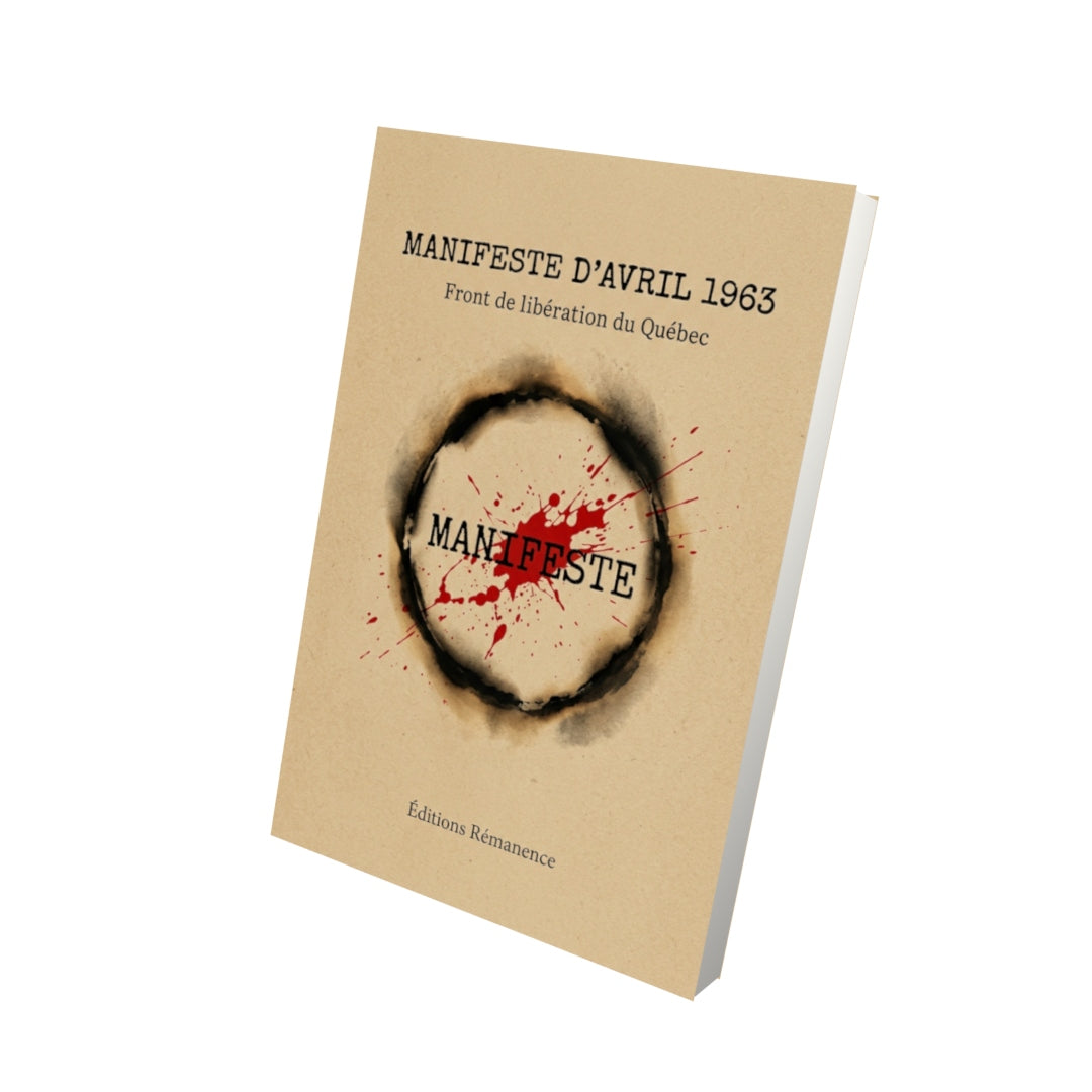 Livre Manifeste d’avril 1963 par Front de libération du Québec - Vue 3D - Editions Remanence