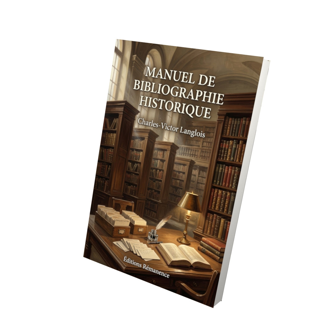 Livre Manuel de bibliographie historique par Charles-Victor Langlois - Vue 3D - Editions Remanence