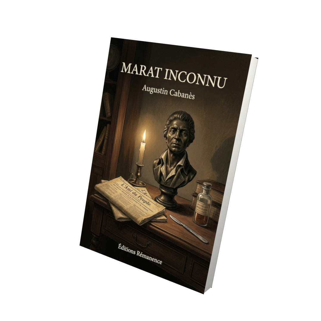 Livre Marat inconnu par Augustin Cabanès - Vue 3D - Editions Remanence