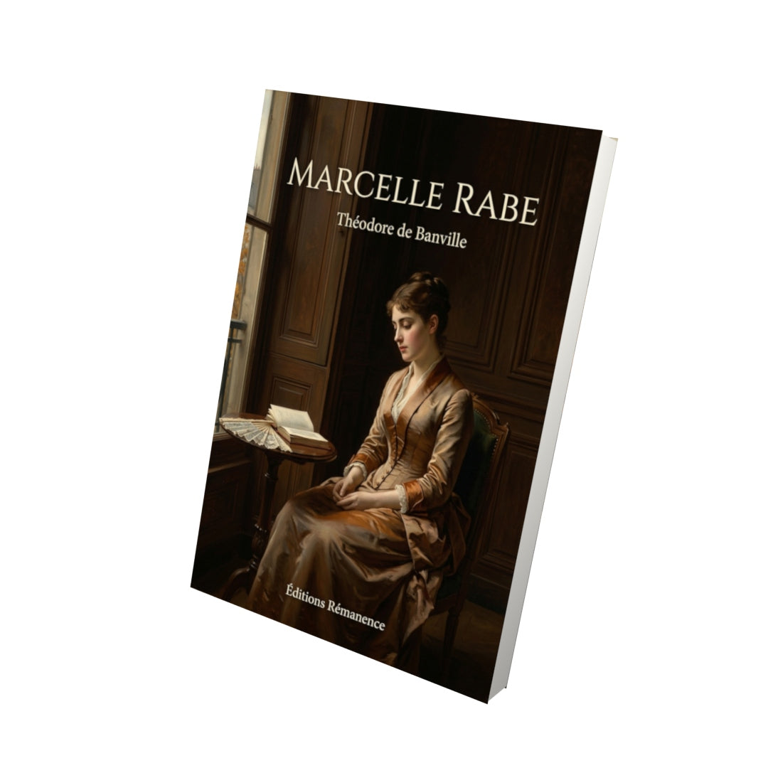 Livre Marcelle Rabe par Théodore de Banville - Vue 3D - Editions Remanence