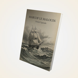 Marcof le Malouin - Ernest Capendu