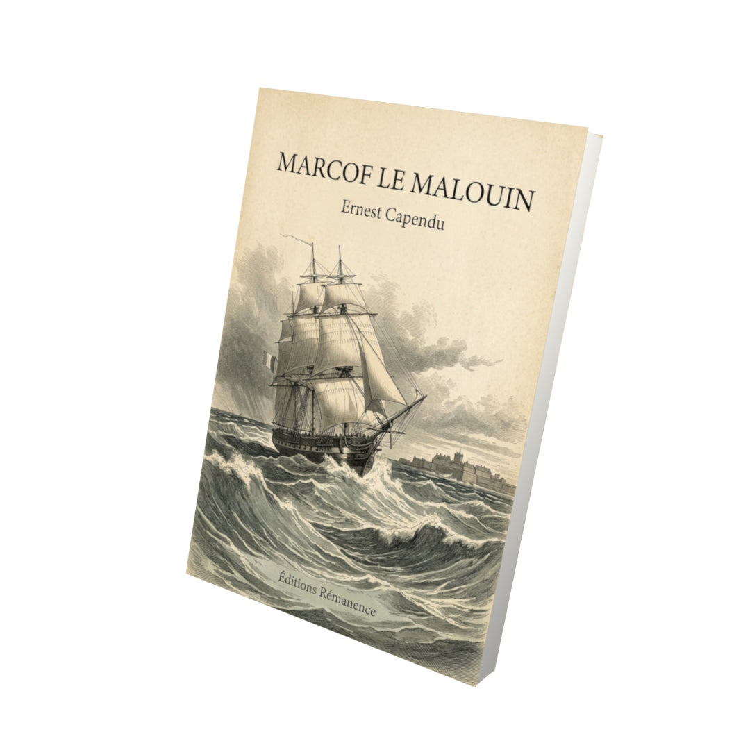 Livre Marcof le Malouin - Ernest Capendu - Vue 3D - Editions Remanence
