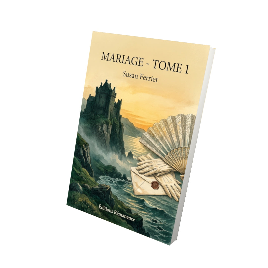 Livre Mariage - Tome 1 par Susan Ferrier - Vue 3D - Editions Remanence