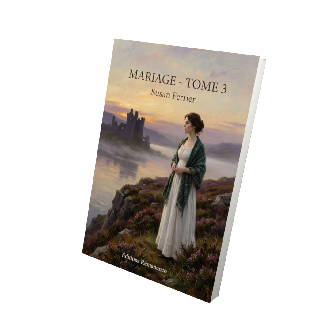 Livre Mariage - Tome 3 par Susan Ferrier - Vue 3D - Editions Remanence