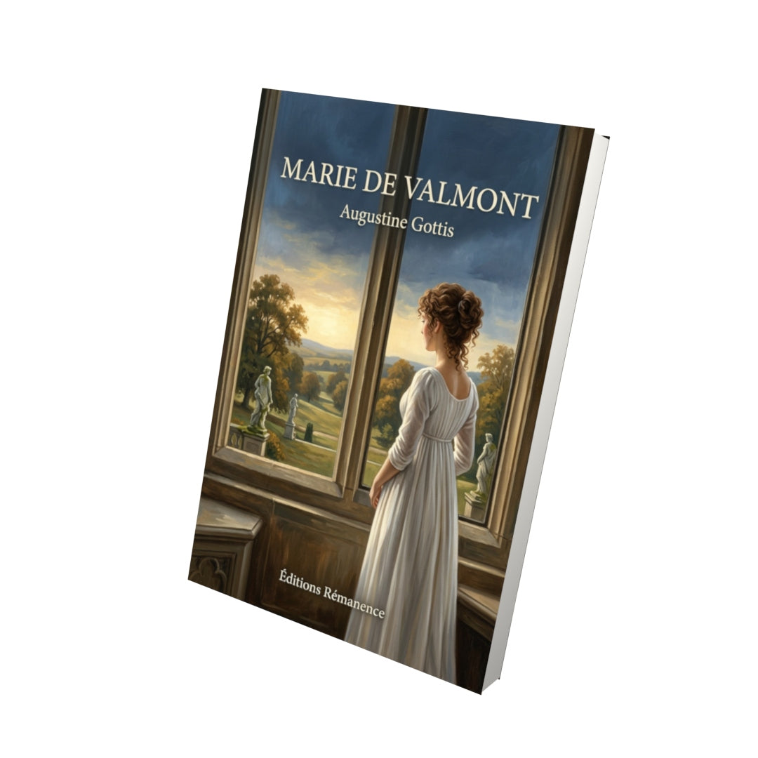 Livre Marie de Valmont par Augustine Gottis - Vue 3D - Editions Remanence