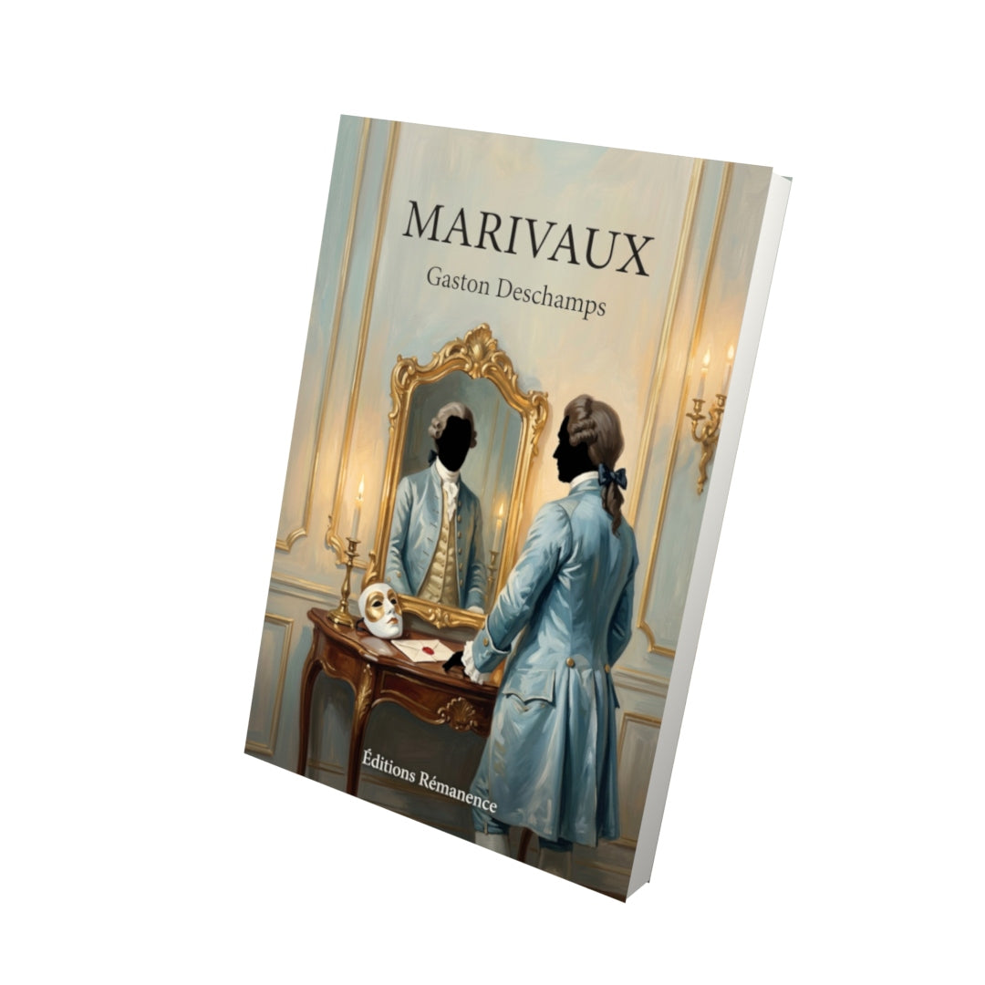 Livre Marivaux par Gaston Deschamps - Vue 3D - Editions Remanence