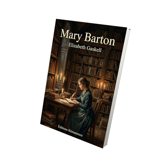 Livre Mary Barton – Elizabeth Gaskell - Vue 3D - Editions Remanence
