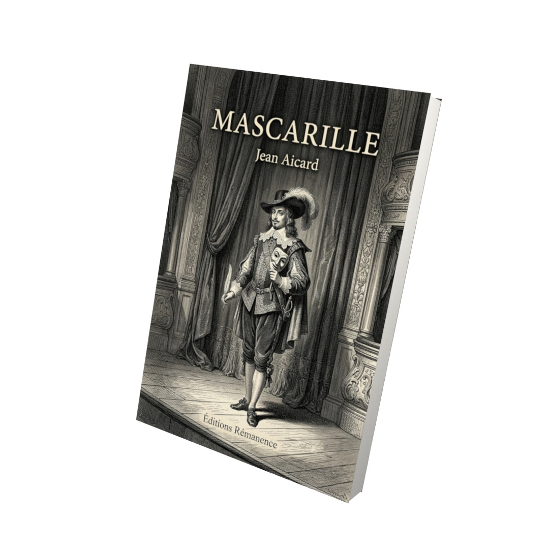 Livre Mascarille par Jean Aicard - Vue 3D - Editions Remanence