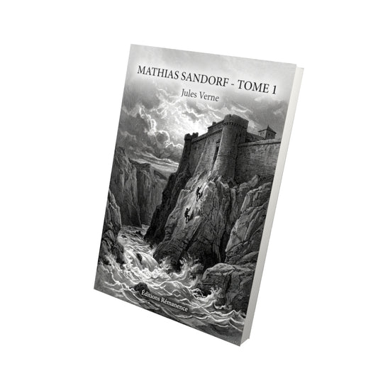 Livre Mathias Sandorf - Tome 1 par Jules Verne - Vue 3D - Editions Remanence