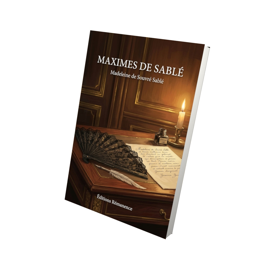 Livre Maximes de  de Sablé par Madeleine de Souvré Sablé - Vue 3D - Editions Remanence